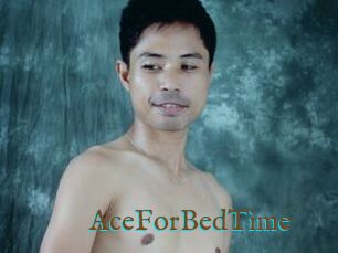 AceForBedTime