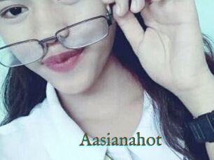 Aasianahot