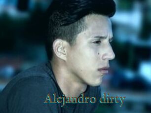 Alejandro_dirty