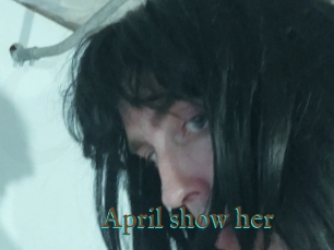 April_show_her