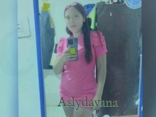 Aslydayana