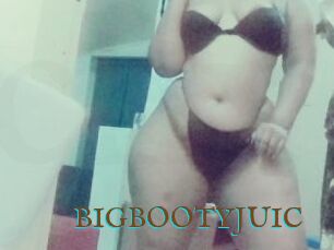 BIGBOOTYJUIC