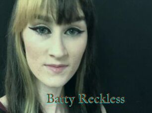 Batty_Reckless