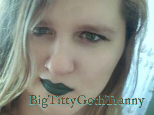 BigTittyGothTranny