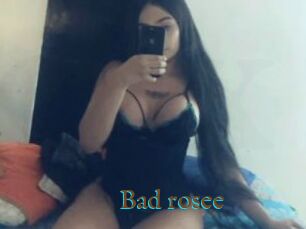 Bad_rosee