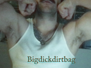 Bigdickdirtbag