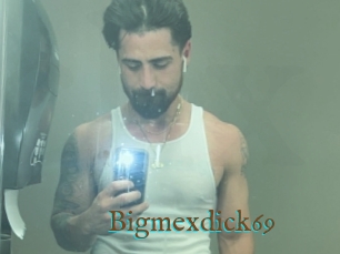 Bigmexdick69