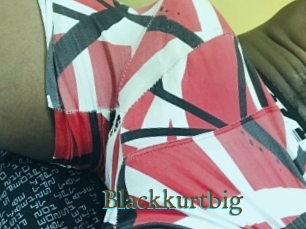 Blackkurtbig