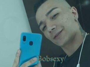 Bobsexy