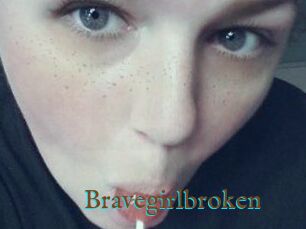 Bravegirlbroken