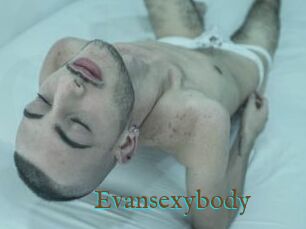 Evansexybody