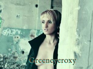 Greeneyeroxy