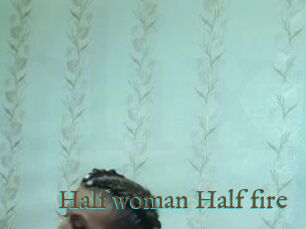 Half_woman_Half_fire