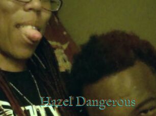 Hazel_Dangerous