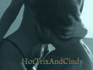 HotTrixAndCindy