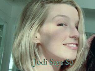 Jodi_Says_So