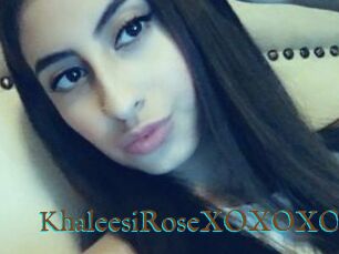 KhaleesiRoseXOXOXO