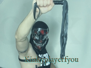 Kinkyplayerfyou