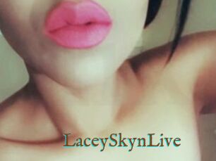 LaceySkynLive