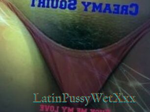 LatinPussyWetXxx