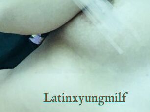 Latinxyungmilf