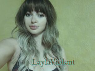 LaylaViolent