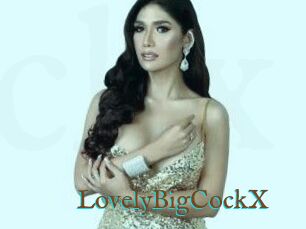 LovelyBigCockX