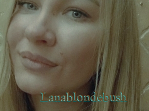 Lanablondebush