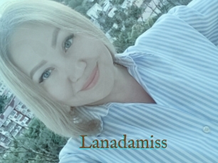 Lanadamiss