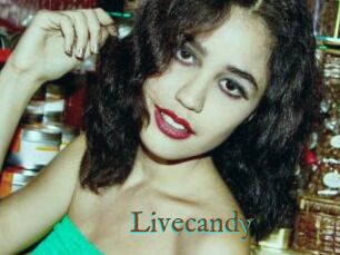 Livecandy