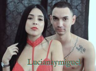 Lucianaymiguel