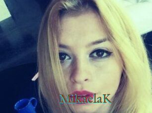 MikaelaK