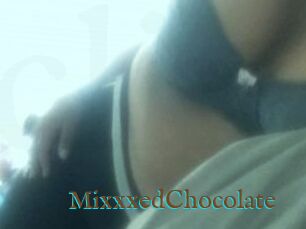 MixxxedChocolate