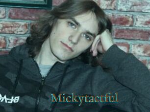 Mickytactful