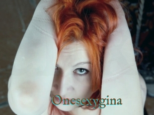 Onesexygina