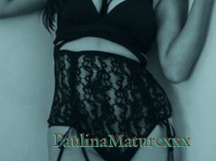 PaulinaMaturexxx