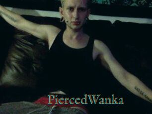 PiercedWanka