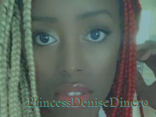 PrincessDeniseDinero