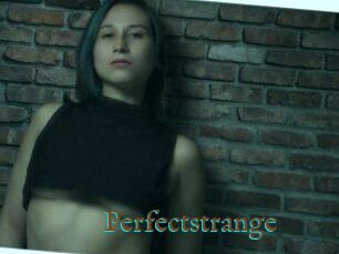 Perfectstrange