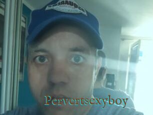 Pervertsexyboy