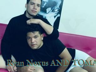 Ryan_Noxus_AND_TOMAS