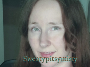 Sweatypitsymisty