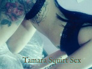 Tamara_Squirt_Sex