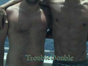 TroubleDouble