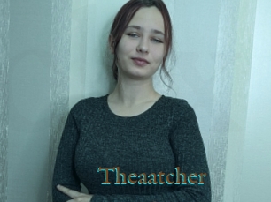 Theaatcher