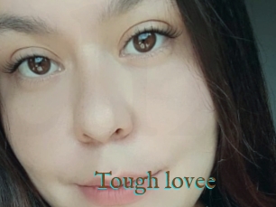 Tough_lovee