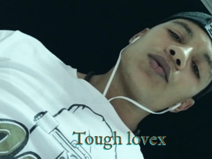 Tough_lovex