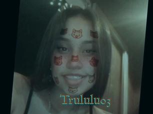 Trululu03