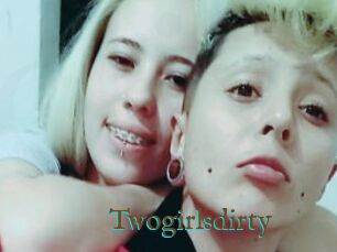 Twogirlsdirty