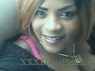 XXXEbonyDeluxe